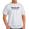 Erase-ism T-Shirt