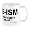 Erase-ism Mugs