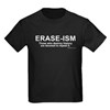 ERASE-ISM T-Shirt