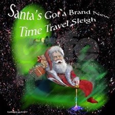 Santa&#39;s Got a Brand New Time Travel Sleigh